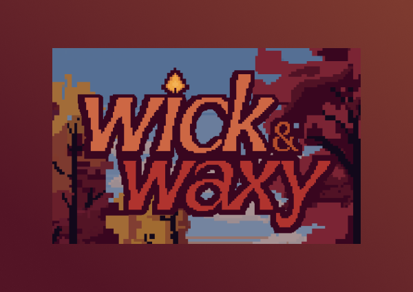 Wick & Waxy